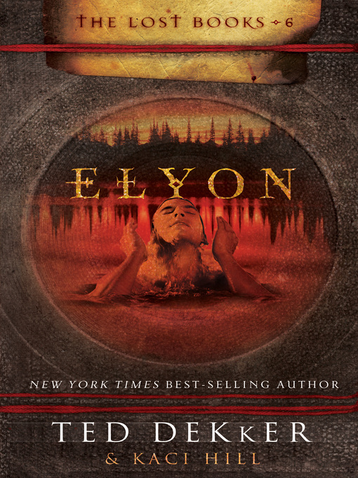 Title details for Elyon by Ted Dekker - Wait list